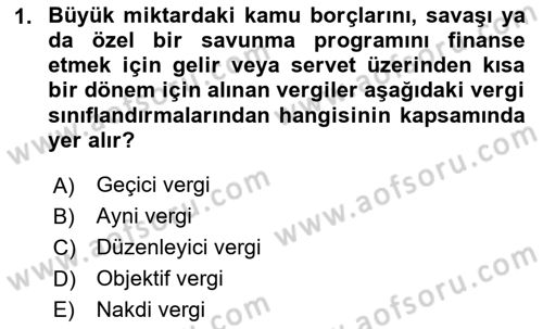 Vergi Teorisi Dersi 2025 - 2026 Yılı (Final) Dönem Sonu Sınav Soruları 1. Soru