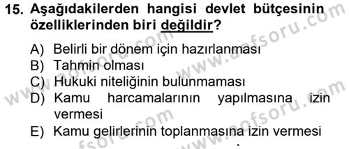 Kamu Maliyesi Dersi 2012 - 2013 Yılı (Final) Dönem Sonu Sınav Soruları 15. Soru