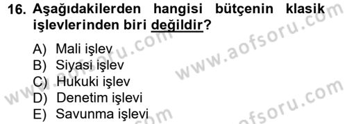 Kamu Maliyesi Dersi 2012 - 2013 Yılı (Final) Dönem Sonu Sınav Soruları 16. Soru
