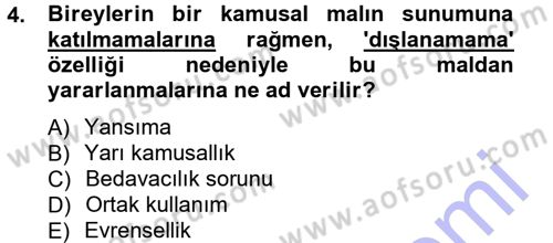 Kamu Maliyesi Dersi 2012 - 2013 Yılı (Final) Dönem Sonu Sınav Soruları 4. Soru