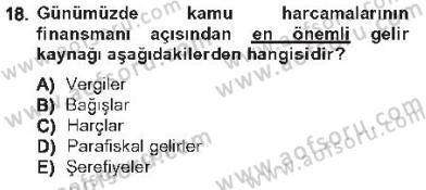 Kamu Maliyesi Dersi 2012 - 2013 Yılı Tek Ders Sınav Soruları 18. Soru
