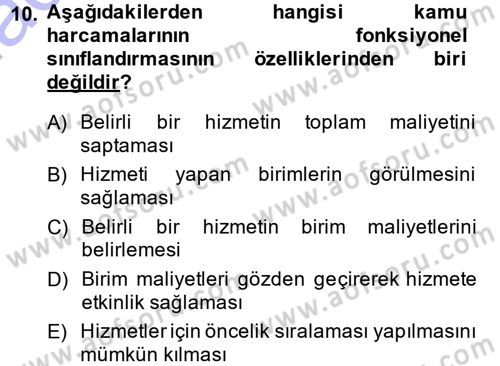 Kamu Maliyesi Dersi 2013 - 2014 Yılı (Final) Dönem Sonu Sınav Soruları 10. Soru