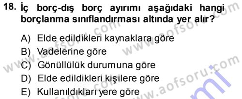Kamu Maliyesi Dersi 2013 - 2014 Yılı (Final) Dönem Sonu Sınav Soruları 18. Soru