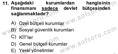 Kamu Maliyesi Dersi 2014 - 2015 Yılı (Vize) Ara Sınavı 11. Soru