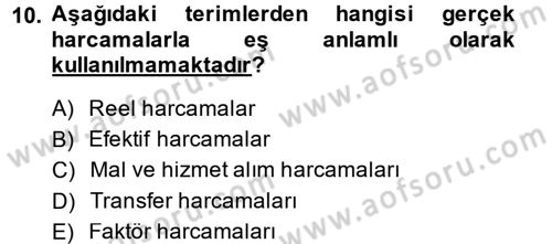 Kamu Maliyesi Dersi 2014 - 2015 Yılı (Final) Dönem Sonu Sınav Soruları 10. Soru