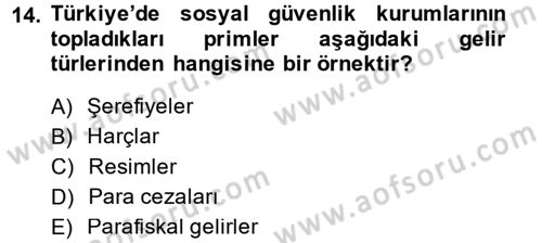 Kamu Maliyesi Dersi 2014 - 2015 Yılı (Final) Dönem Sonu Sınav Soruları 14. Soru