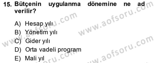 Kamu Maliyesi Dersi 2014 - 2015 Yılı (Final) Dönem Sonu Sınavı 15. Soru