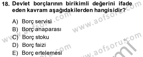 Kamu Maliyesi Dersi 2014 - 2015 Yılı (Final) Dönem Sonu Sınav Soruları 18. Soru