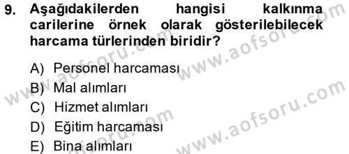 Kamu Maliyesi Dersi 2014 - 2015 Yılı Tek Ders Sınav Soruları 9. Soru