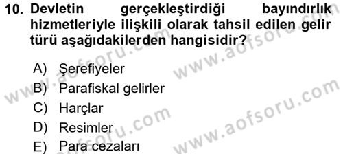 Kamu Maliyesi Dersi 2015 - 2016 Yılı Tek Ders Sınav Soruları 10. Soru