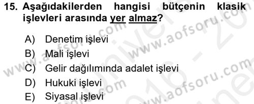 Kamu Maliyesi Dersi 2016 - 2017 Yılı (Final) Dönem Sonu Sınav Soruları 15. Soru