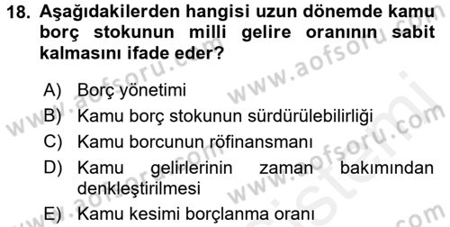 Kamu Maliyesi Dersi 2016 - 2017 Yılı (Final) Dönem Sonu Sınav Soruları 18. Soru