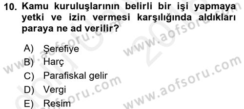 Kamu Maliyesi Dersi 2017 - 2018 Yılı 3 Ders Sınavı 10. Soru