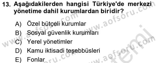 Kamu Maliyesi Dersi 2017 - 2018 Yılı (Vize) Ara Sınav Soruları 13. Soru