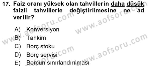 Kamu Maliyesi Dersi 2017 - 2018 Yılı (Final) Dönem Sonu Sınav Soruları 17. Soru