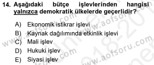 Kamu Maliyesi Dersi 2018 - 2019 Yılı (Final) Dönem Sonu Sınav Soruları 14. Soru