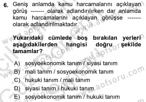 Kamu Maliyesi Dersi 2019 - 2020 Yılı (Final) Dönem Sonu Sınav Soruları 6. Soru