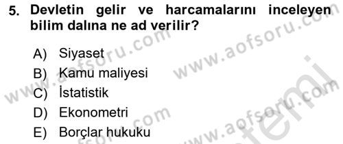 Kamu Maliyesi Dersi 2021 - 2022 Yılı (Vize) Ara Sınav Soruları 5. Soru