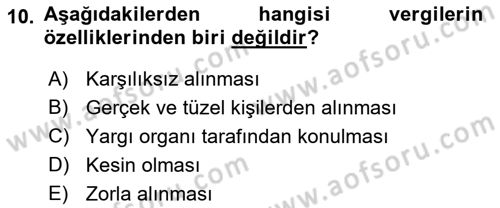 Kamu Maliyesi Dersi 2021 - 2022 Yılı (Final) Dönem Sonu Sınav Soruları 10. Soru