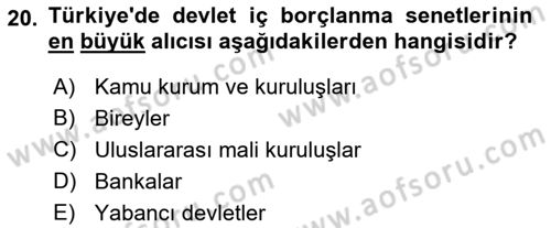 Kamu Maliyesi Dersi 2021 - 2022 Yılı (Final) Dönem Sonu Sınav Soruları 20. Soru