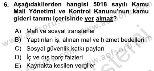 Kamu Maliyesi Dersi 2021 - 2022 Yılı (Final) Dönem Sonu Sınav Soruları 6. Soru