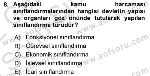 Kamu Maliyesi Dersi 2021 - 2022 Yılı (Final) Dönem Sonu Sınav Soruları 8. Soru