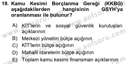 Kamu Maliyesi Dersi 2021 - 2022 Yılı Yaz Okulu Sınav Soruları 19. Soru