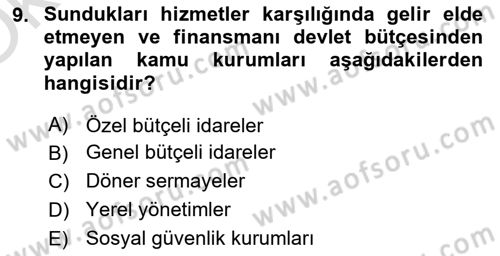 Kamu Maliyesi Dersi 2021 - 2022 Yılı Yaz Okulu Sınav Soruları 9. Soru