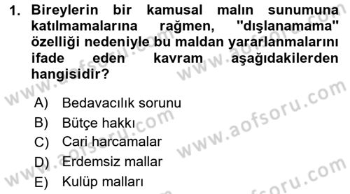 Kamu Maliyesi Dersi 2022 - 2023 Yılı (Final) Dönem Sonu Sınav Soruları 1. Soru