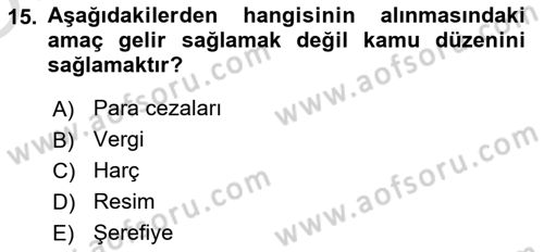 Kamu Maliyesi Dersi 2022 - 2023 Yılı Yaz Okulu Sınavı 15. Soru