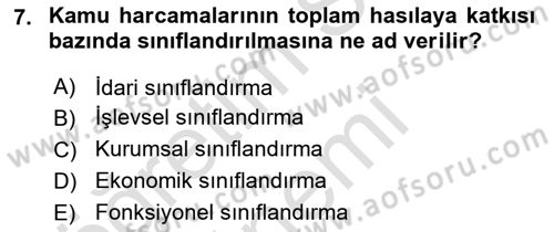 Kamu Maliyesi Dersi 2023 - 2024 Yılı (Final) Dönem Sonu Sınav Soruları 7. Soru