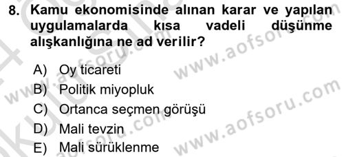 Kamu Maliyesi Dersi 2023 - 2024 Yılı Yaz Okulu Sınav Soruları 8. Soru