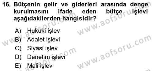 Kamu Maliyesi Dersi 2025 - 2026 Yılı (Final) Dönem Sonu Sınav Soruları 16. Soru