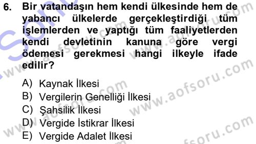 Genel Vergi Hukuku Dersi 2012 - 2013 Yılı (Final) Dönem Sonu Sınav Soruları 6. Soru