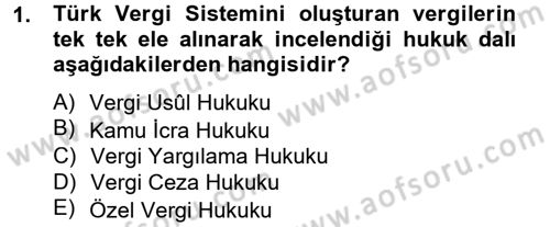 Genel Vergi Hukuku Dersi 2013 - 2014 Yılı (Vize) Ara Sınav Soruları 1. Soru