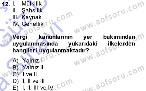 Genel Vergi Hukuku Dersi 2013 - 2014 Yılı (Vize) Ara Sınav Soruları 12. Soru