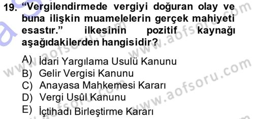 Genel Vergi Hukuku Dersi 2013 - 2014 Yılı (Vize) Ara Sınav Soruları 19. Soru