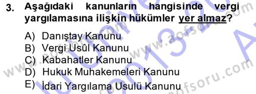 Genel Vergi Hukuku Dersi 2013 - 2014 Yılı (Vize) Ara Sınav Soruları 3. Soru
