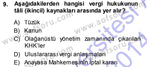 Genel Vergi Hukuku Dersi 2013 - 2014 Yılı (Vize) Ara Sınav Soruları 9. Soru