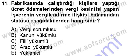 Genel Vergi Hukuku Dersi 2013 - 2014 Yılı (Final) Dönem Sonu Sınav Soruları 11. Soru