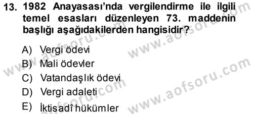 Genel Vergi Hukuku Dersi 2013 - 2014 Yılı (Final) Dönem Sonu Sınav Soruları 13. Soru