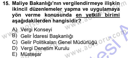 Genel Vergi Hukuku Dersi 2013 - 2014 Yılı (Final) Dönem Sonu Sınav Soruları 15. Soru