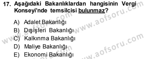 Genel Vergi Hukuku Dersi 2013 - 2014 Yılı (Final) Dönem Sonu Sınav Soruları 17. Soru