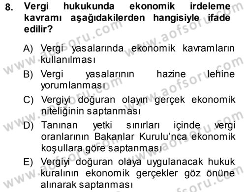 Genel Vergi Hukuku Dersi 2013 - 2014 Yılı (Final) Dönem Sonu Sınav Soruları 8. Soru