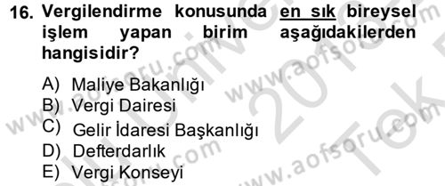 Genel Vergi Hukuku Dersi 2013 - 2014 Yılı Tek Ders Sınav Soruları 16. Soru