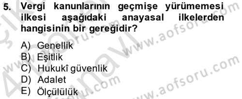 Genel Vergi Hukuku Dersi 2013 - 2014 Yılı Tek Ders Sınav Soruları 5. Soru