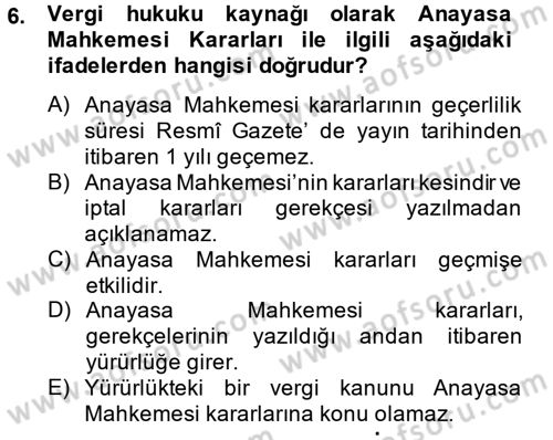 Genel Vergi Hukuku Dersi 2013 - 2014 Yılı Tek Ders Sınav Soruları 6. Soru