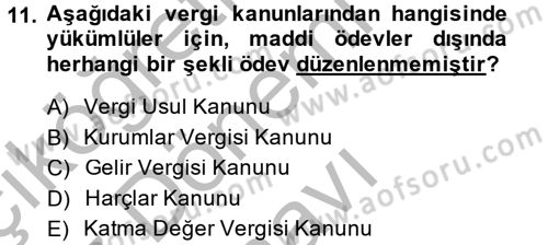 Genel Vergi Hukuku Dersi 2014 - 2015 Yılı (Final) Dönem Sonu Sınavı 11. Soru