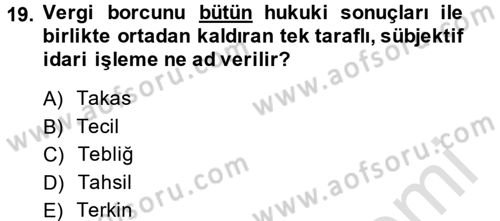 Genel Vergi Hukuku Dersi 2014 - 2015 Yılı Tek Ders Sınav Soruları 19. Soru