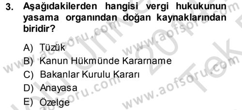 Genel Vergi Hukuku Dersi 2014 - 2015 Yılı Tek Ders Sınav Soruları 3. Soru